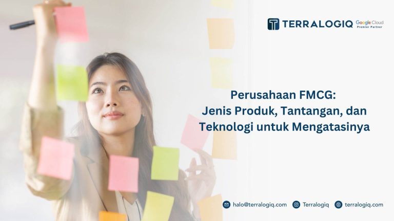 Perusahaan FMCG: Jenis Produk, Tantangan dan Teknologinya