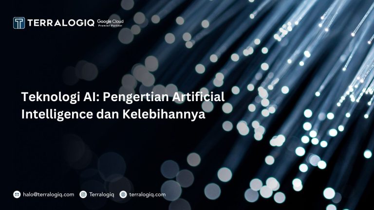 Teknologi AI: Pengertian Artificial Intelligence dan Kelebihannya
