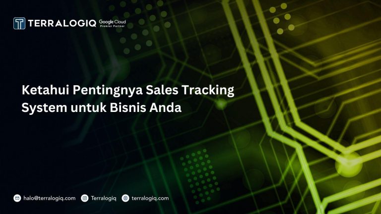Ketahui Pentingnya Sales Tracking System untuk Bisnis Anda