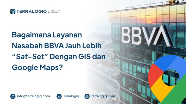 bagaimana bbva lebih satset dengan GIS
