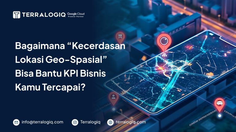 kecerdasan geo spasial membantu kpi bisnis