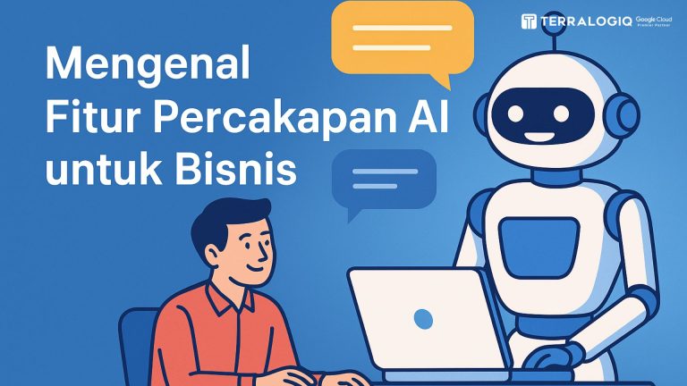 Mengenal Fitur Percakapan AI untuk Bisnis